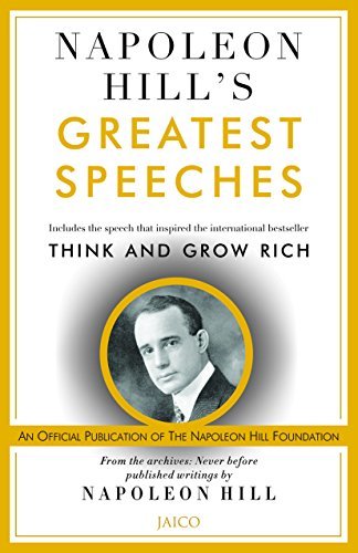Napoleon Hill’s Greatest Speeches by Napoleon Hill