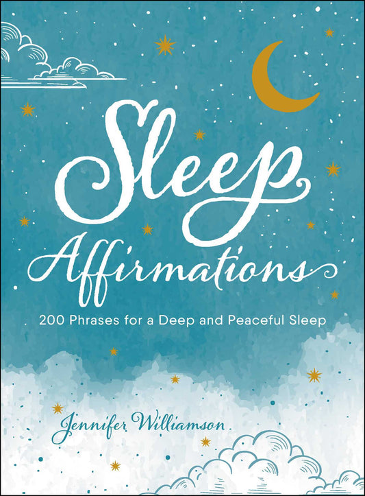 Sleep Affirmations by Jennifer Williamson