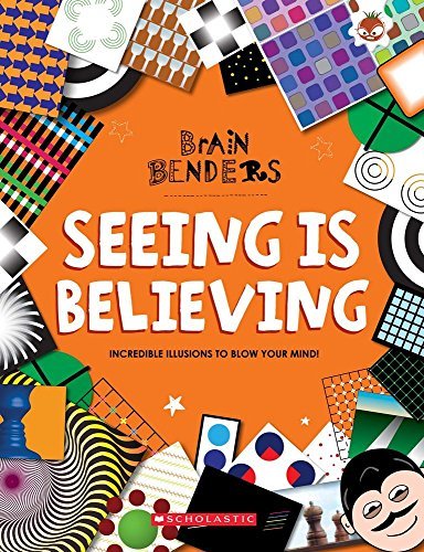 Brain Benders: Seeing Is Believing by Gareth Moore