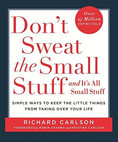 Dont Sweat the Small Stuff (Reissue) by Carlson Richard