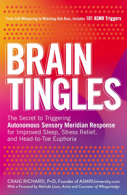 Brain Tingles by Craig Richard