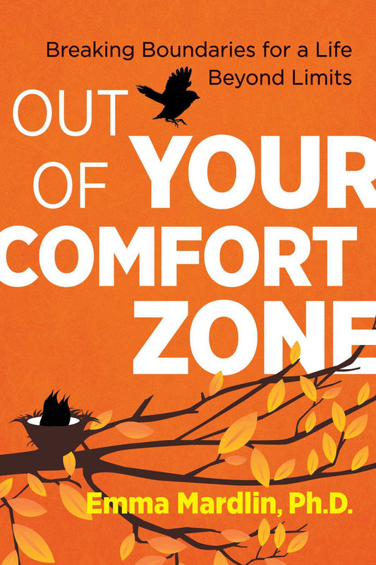 Out of Your Comfort Zone by Dr. Emma Mardlin
