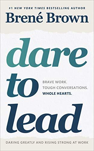Dare to Lead (Lead Title) by Brené Brown