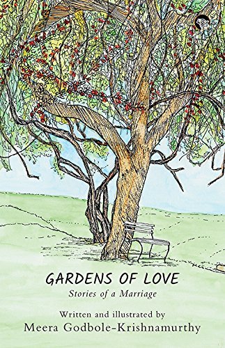 Gardens Of Love- Stories Of A Marriage by Meera Godbole Krishnamurthy