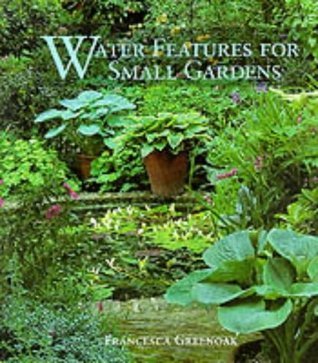 water features for small gardens by Francesca Greenoak