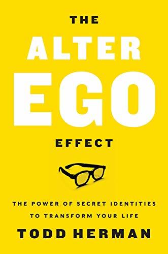 The Alter Ego Effect by Herman Todd