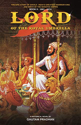 Lord of the Royal Umbrella - Shivaji -II by Minnu Bhonsle,aman Bhonsle Rajan Bhonsle