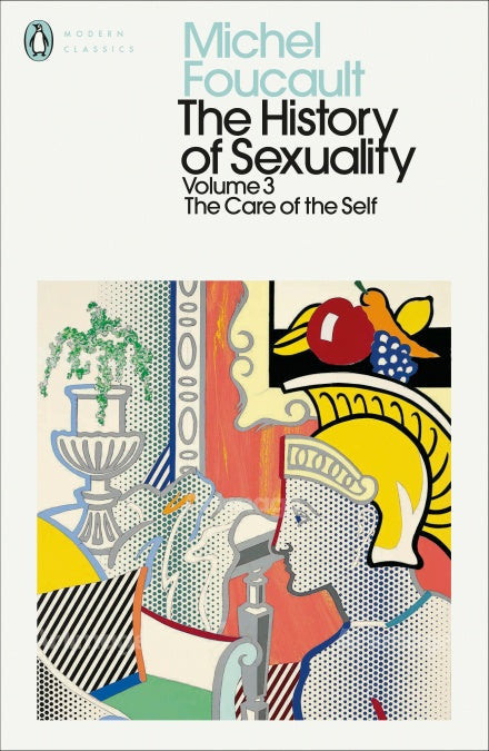 The History of Sexuality: 3 by Michel Foucault