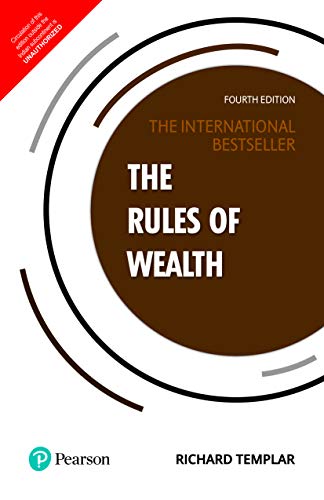 The Rules Of Wealth, 4/E by Richard Templar
