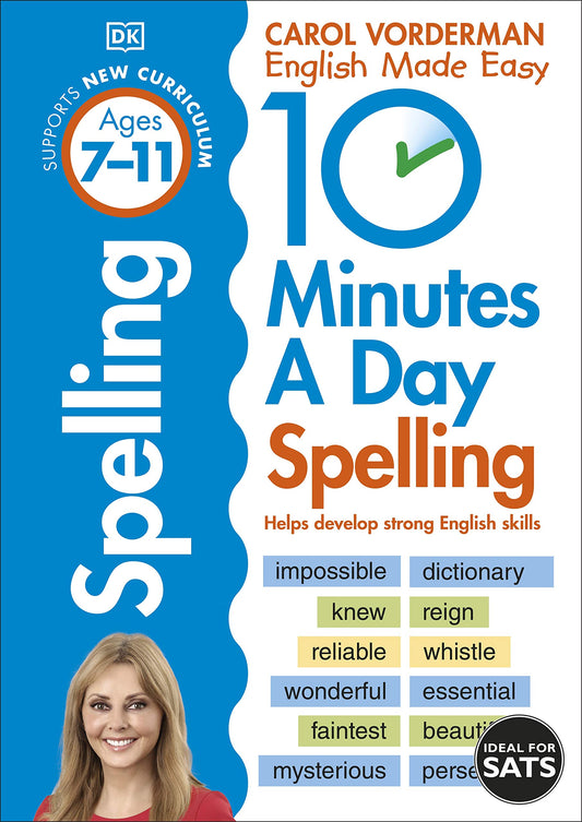 10 Minutes a Day Spelling Ages 7 11 by Carol Vorderman