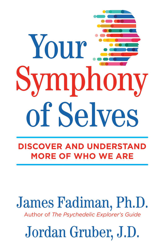 Your Symphony of Selves by James Fadiman