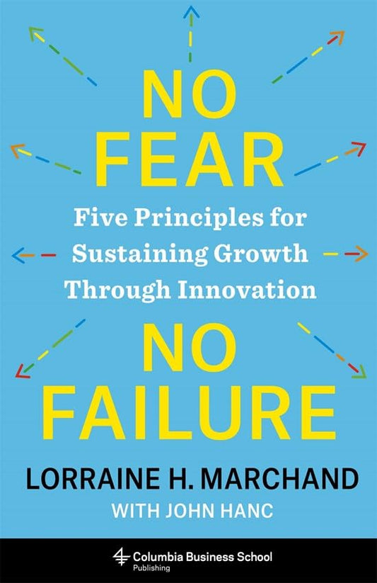 No Fear, No Failure by Lorraine Marchand