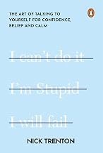 TRANSFORM YOUR SELF-TALK: THE ART OF TALKING TO YOURSELF FOR CONFIDENCE, BELIEF AND CALM