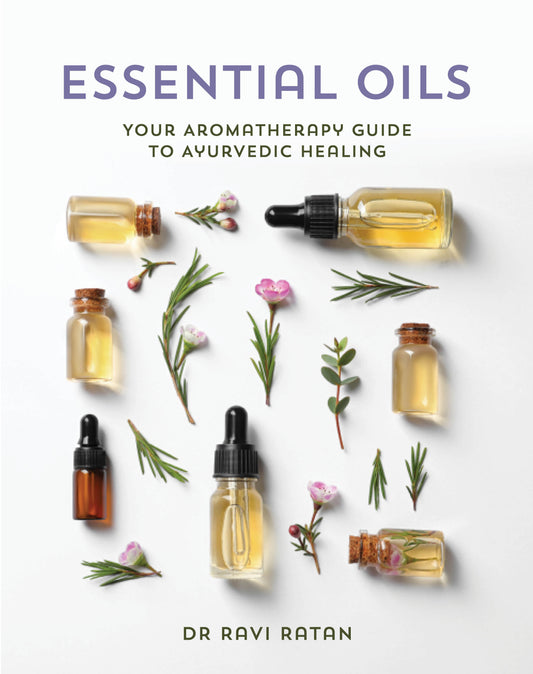 Essential Oils by Ravi Ratan