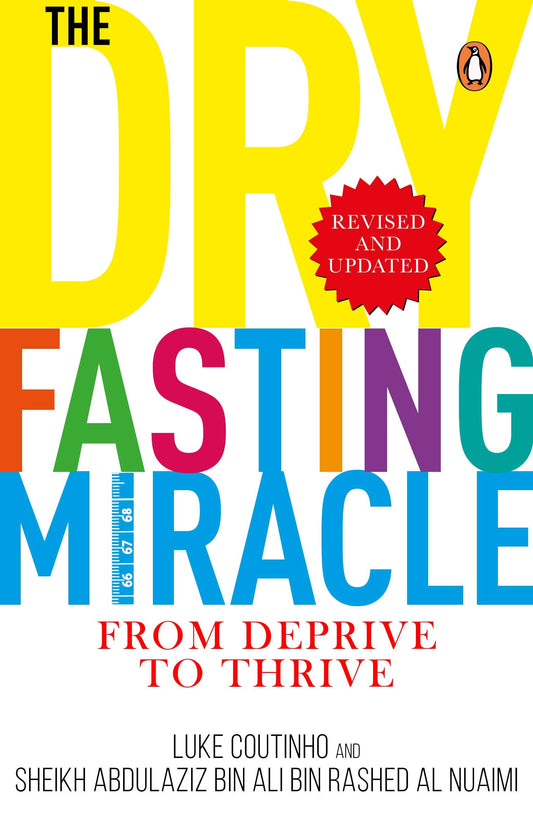 The Dry Fasting Miracle from Deprive to Thrive by Luke Coutinho