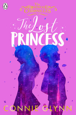 Lost Princess, The (The Rosewood Chronicles Book 3) by Connie Glynn