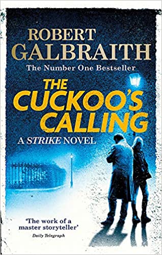 The Cuckoos Calling by Robert Galbraith