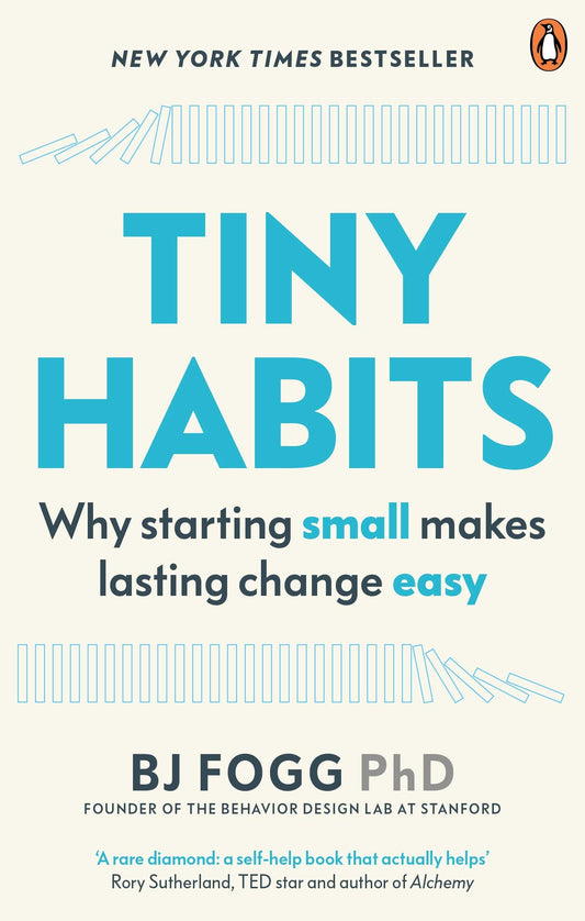 Tiny Habits by Bj Fogg