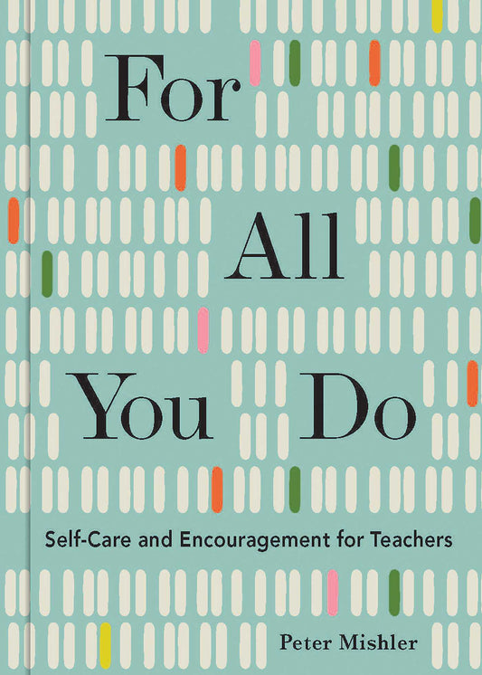 For All You Do by Peter Mishler