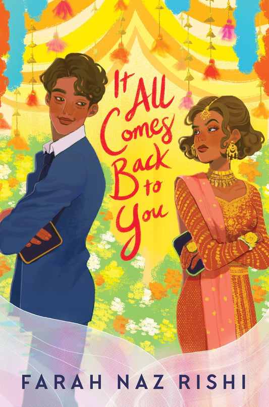 It All Comes Back to You: A YA Rom-Com About Exes, Their Dating Siblings, and Secrets