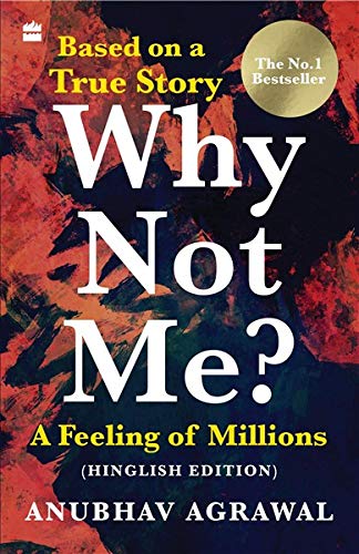 Why Not Me? (hinglish) by Anubhav Agrawal