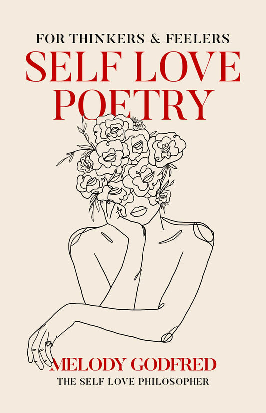 Self Love Poetry by Melody Godfred