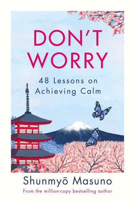 Don'T Worry by Shunmyo Masuno