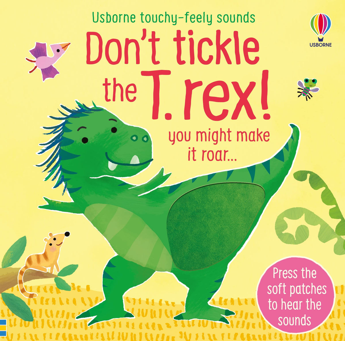 Don't tickle the T-rex! by Usborne