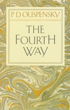Fourth Way by Pd Ouspensky
