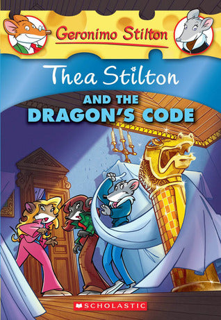 Thea Stilton #01 Thea Stilton and the Dragons Code by Thea Stilton