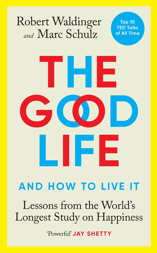 The Good Life by Robert Waldinger