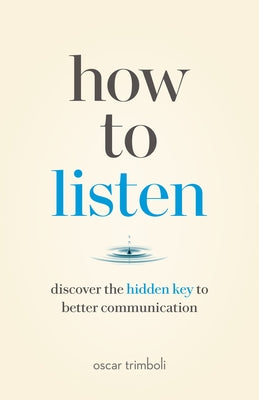 How to Listen by Oscar Trimboli