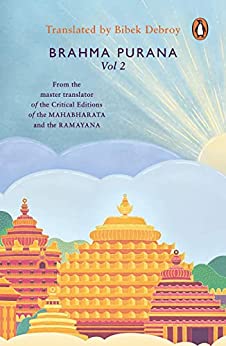 Brahma Purana Vol. 2 by Bibek Debroy (tr.)