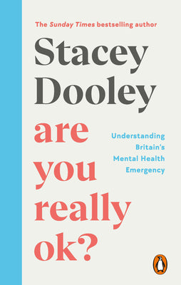 Are You Really OK? by Stacey Dooley