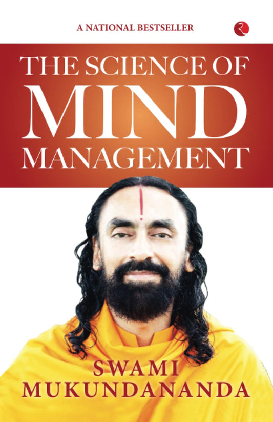 The Science of Mind Management by Swami Mukundananda