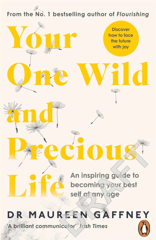 Your One Wild and Precious Life by Maureen Gaffney