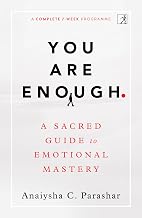 You Are Enough by Anaiysha Parashar