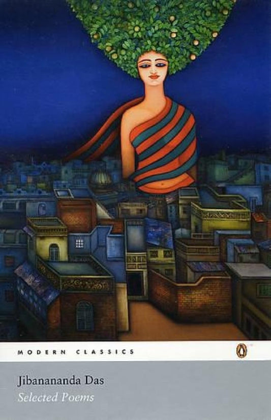 Jibanananda Das : Selected Poems by Chidananda Das Gupta