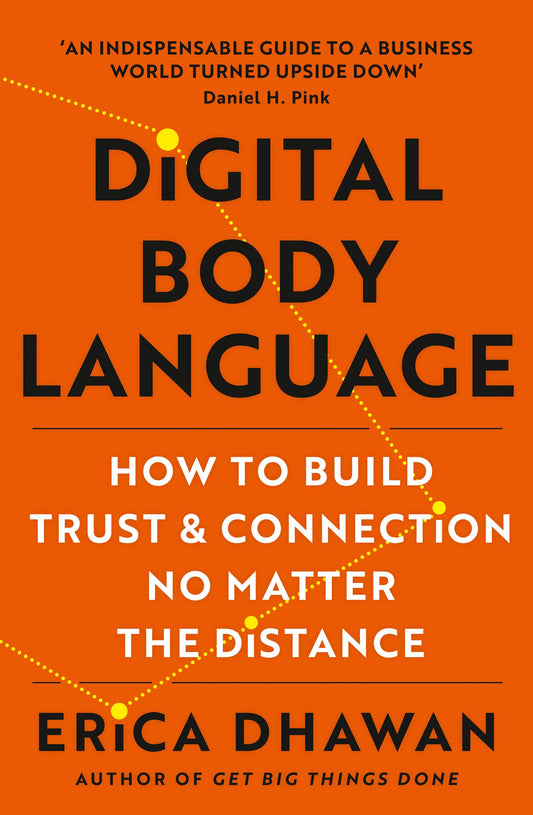 Digital Body Language by Erica Dhawan