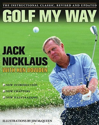 Golf My Way by Bowden Mcqueen Nicklaus