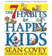 The 7 Habits of Happy Kids by Sean Covey