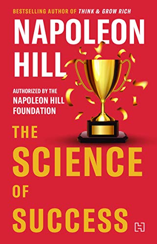 The Science of Success by Hill Napoleon