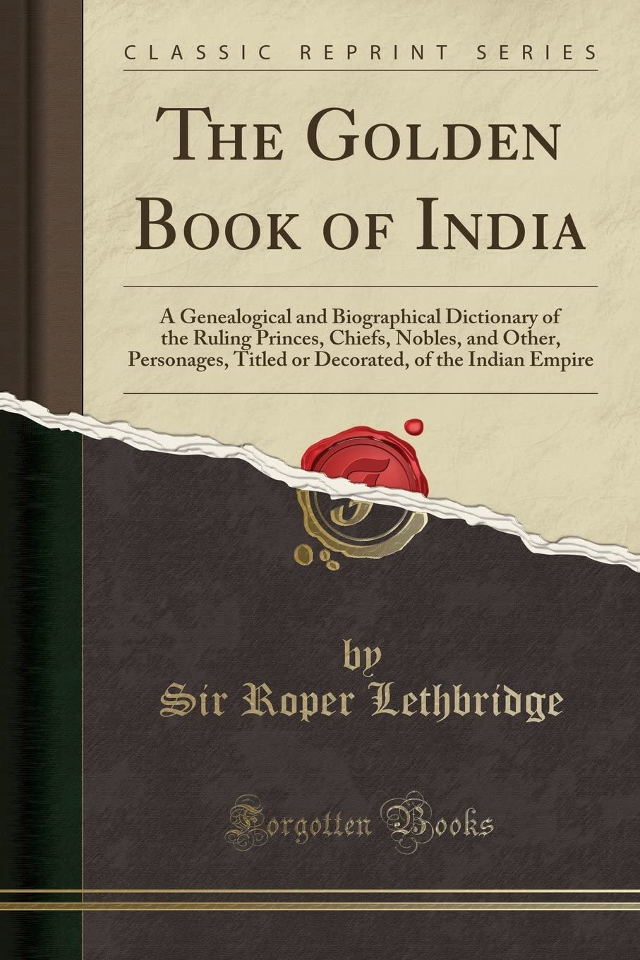The Golden Book of India by K.C.I.E Sir Roper Lethbridge