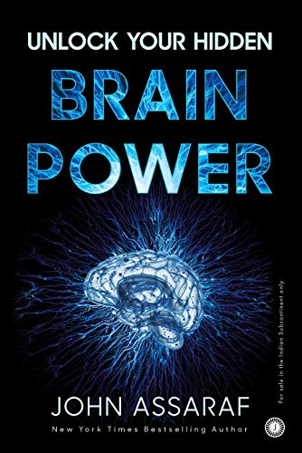 Unlock Your Hidden Brain Power by John Assaraf