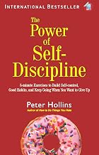 The Power of Self-Discipline by Peter Hollins