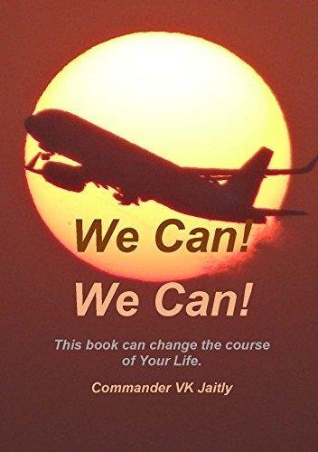 We Can! We Can! l This book change the course of your life by Commander Vk Jaitly