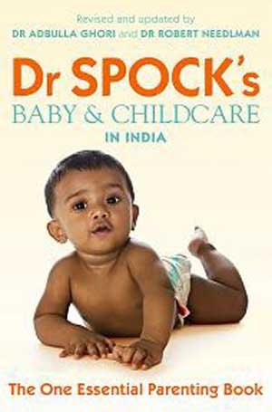 Dr. Spocks Baby & Childcare In India by Adbulla Ghori Benjamin Spock