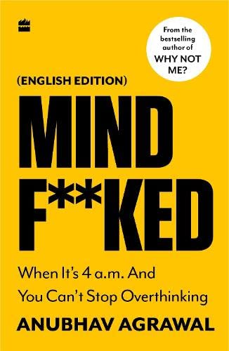 Mindfucked by Anubhav Agrawal