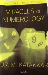 Miracles Of Numerology by Dr M Katakkar