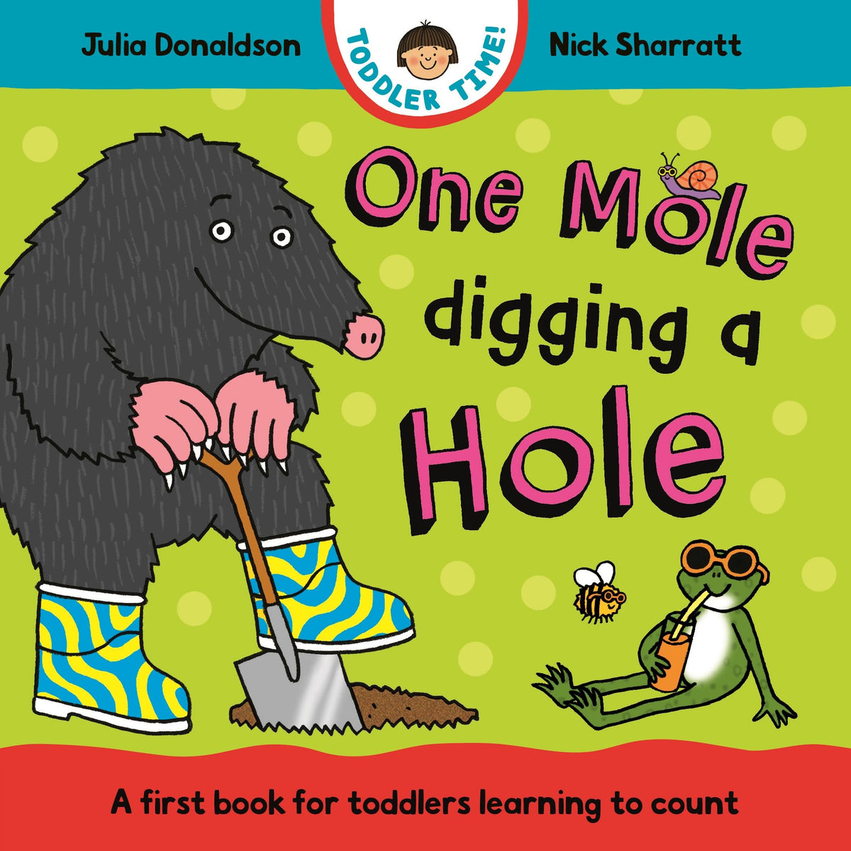 One Mole Digging a Hole by Julia ; Sharra Donaldson